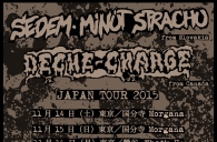 Deche-Charge (Canada) + Sedem Minut Strachu (Slovakia) Japan Tour 2015!!!